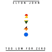 Too Low For Zero by Elton John
