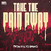 Take The Pain Away