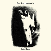 Our Frankenstein: Judas Dance