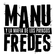 manu fredes y la mafia de los payasos