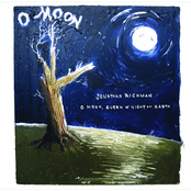O Moon, Queen Of Night On Earth by Jonathan Richman