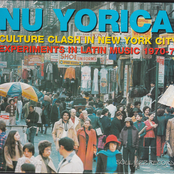 Nu Yorica! Culture Clash In New York City: Experiments in Latin Music 1970-77