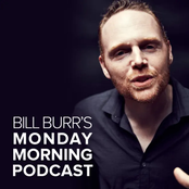 Bill Burr: Monday Morning Podcast
