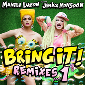 Manila Luzon: Bring It!, Remixes, Pt. 1