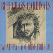Let Me Walk Lord By Your Side by The Bluegrass Cardinals