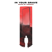 In Your Grave: Gates of Torment