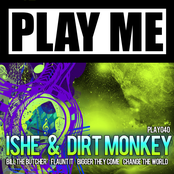 ishe & dirt monkey