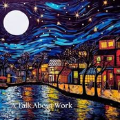 A Talk About Work