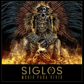 SIGLOS: Morir Para Vivir