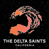 The Delta Saints: California