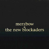 merzbow + the new blockaders