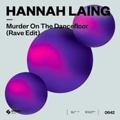 Hannah Laing: Murder On The Dancefloor (Rave Edit)