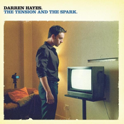 Darren Hayes: The Tension And The Spark