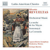 Silvestre Revueltas: Revueltas: Orchestral Music