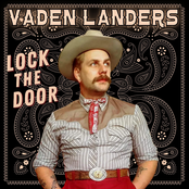 Vaden Landers: Lock the Door