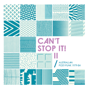 Can't Stop It! II: Australian Post-Punk 1979-84