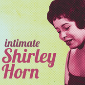 Come Rain Or Come Shine by Shirley Horn