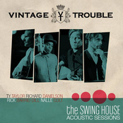 Vintage Trouble: The Swing House Acoustic Sessions