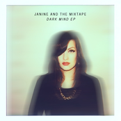 Dark Mind by Janine And The Mixtape