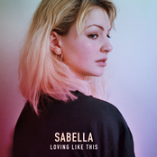 Sabella: Loving Like This