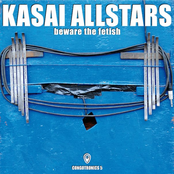 Beware The Fetish by Kasai Allstars