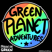 Green Planet Adventures!