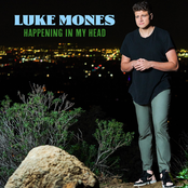 Luke Mones: Happening in My Head