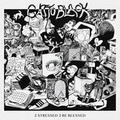 2 Stressed 2 Be Blessed