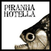 piranha hotella