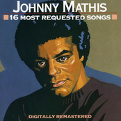 Johnny Mathis: 16 Most Requested Songs