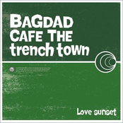 Real Down Life by Bagdad Cafe The Trench Town