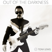 Tony Lewis: Out of the Darkness