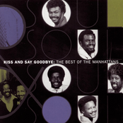 Kiss And Say Goodbye van Manhattans