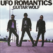 Guitar Wolf: UFO Romantics