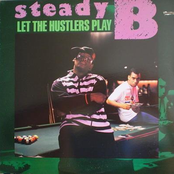 Let The Hustlers Play by Steady B