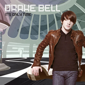 Drake Bell: It's Only Time