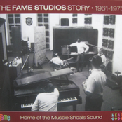 The Fame Studios Story: 1961-1973