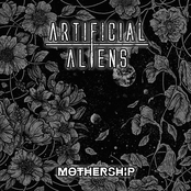 Artificial Aliens: Mothership - EP