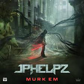 Jphelpz: Murk Em