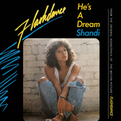 He's A Dream (FLASHDANCE Single) (featured On the Flashdance Soundtrack)