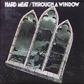 Hard Meat - Through A Window
