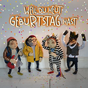 Weil du heut Geburtstag hast
