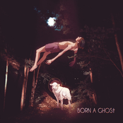 Born a Ghost