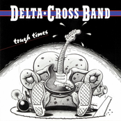 As The Crow Flies by Delta Cross Band