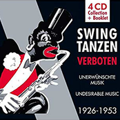 Swing Tanzen Verboten - Unerwünschte Musik 1926-1953 Volume 2