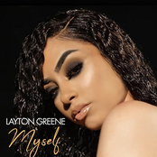 Layton Greene: Myself