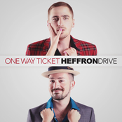 Heffron Drive: One Way Ticket