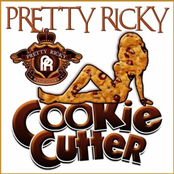Cookie Cutter by Pretty Ricky