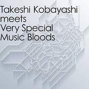 Takeshi Kobayashi meets Very Special Music Bloods