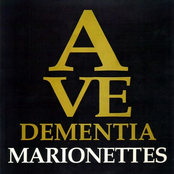 Ave Dementia by The Marionettes